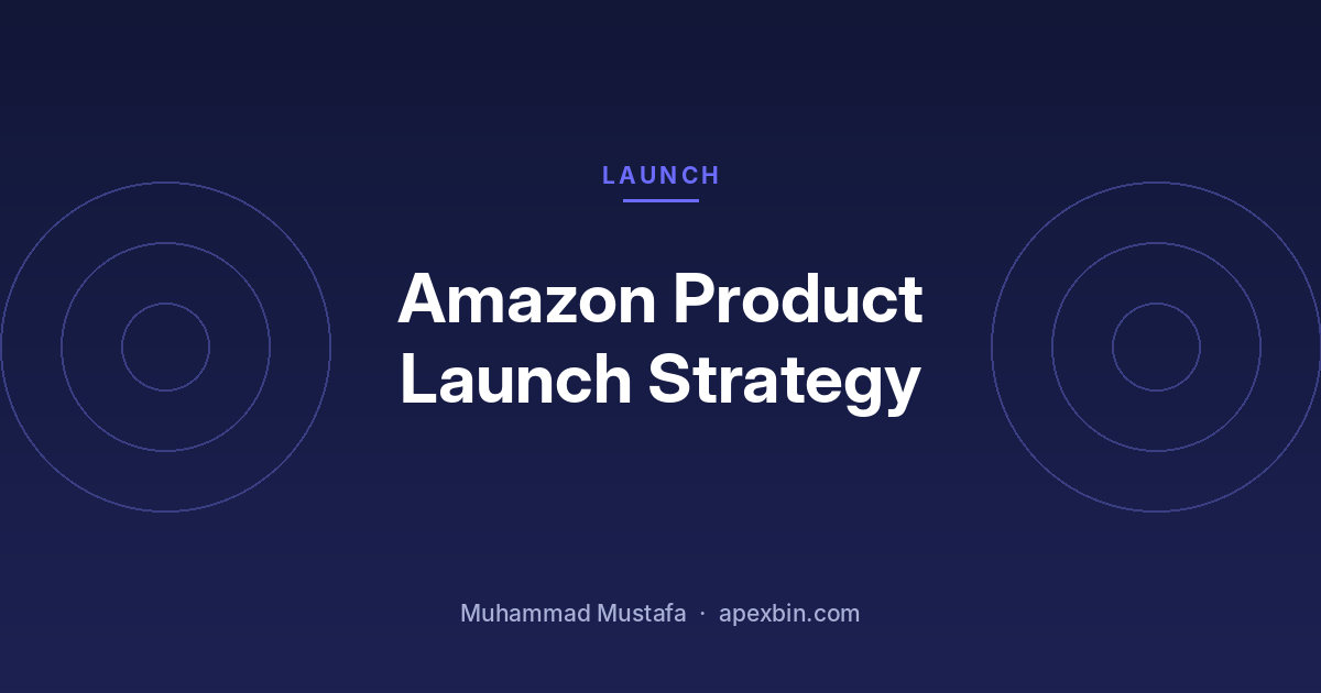 Amazon Product Launch Strategy